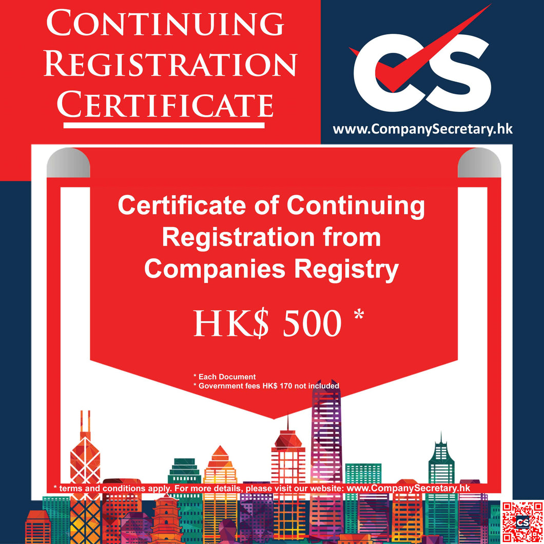Continuing Registration Certificate  (Each Document; incl. Govt Fees of HK$ 170)